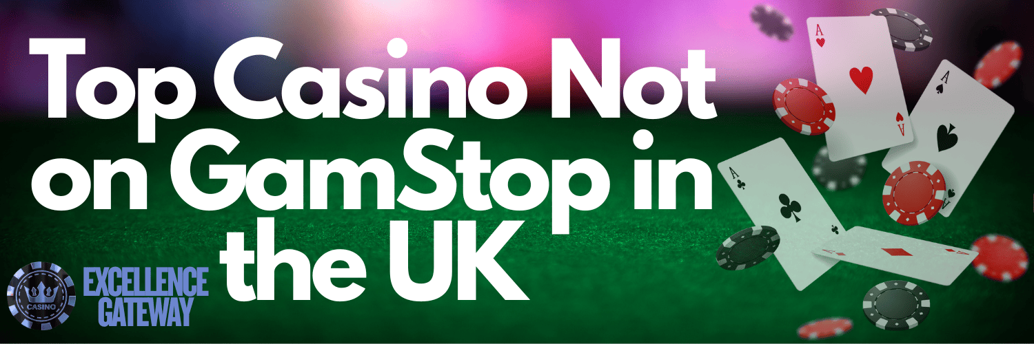 Exploring Casinos Not on GamStop A Comprehensive Guide 955872001