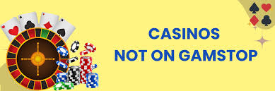 Exploring Casinos Not on GamStop A Guide for Players