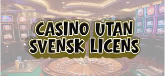 Casinon Utan Licens En Djupdykning i Spelvärlden Casinon Utan Licens En Djupdykning i Spelvärlden
